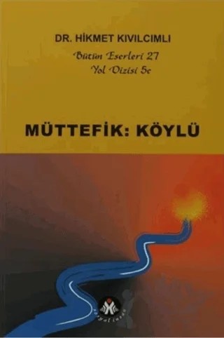 Müttefik: Köylü -Yol Dizisi 5c – Hikmet Kıvılcımlı – Sosyal İnsan Yayınları kitap kapağı