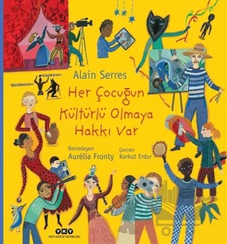Her Çocuğun Kültürlü Olmaya Hakkı Var – Alain Serres – Yapı Kredi Yayınları kitap kapağı