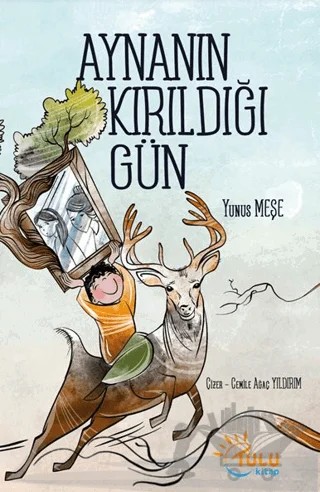 Aynanın Kırıldığı Gün – Yunus Meşe – Tulu Kitap kitap kapağı