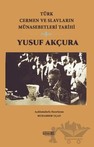 Türk Cermen ve Slavların Münasebetleri Tarihi – Yusuf Akçura – Dönem Yayıncılık kitap kapağı