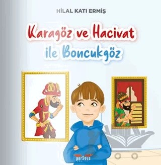 Karagöz ve Hacivat İle Boncukgöz – Hilal Katı Ermiş – Perseus kitap kapağı