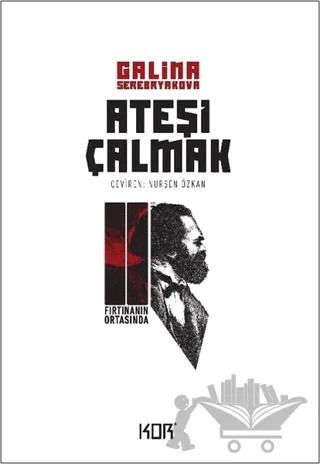 Fırtınanın Ortasında - Ateşi Çalmak 2 – Galina Serebryakova – Kor Kitap kitap kapağı