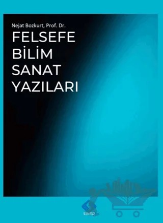 Felsefe/Bilim/Sanat Yazıları – Nejat Bozkurt – Sentez Yayınları kitap kapağı