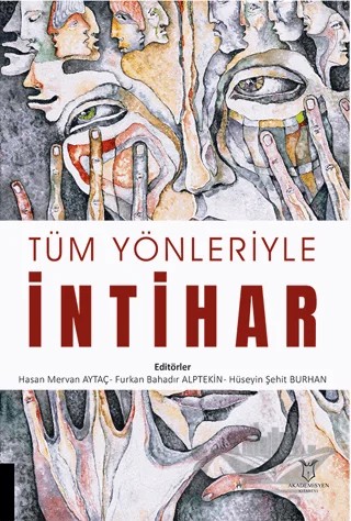 Tüm Yönleriyle İntihar – Kolektif – Akademisyen Kitabevi kitap kapağı