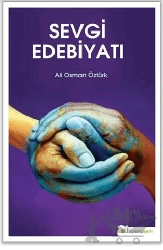 Sevgi Edebiyatı – Ali Osman Öztürk – Hiperlink Yayınları kitap kapağı