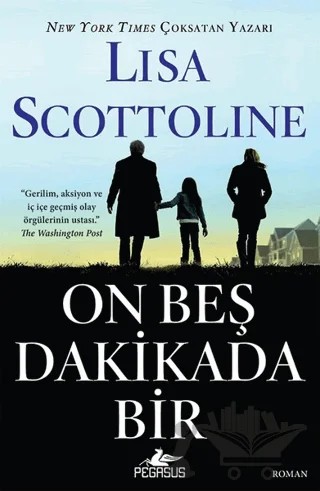On Beş Dakikada Bir – Lisa Scottoline – Pegasus Yayınları kitap kapağı