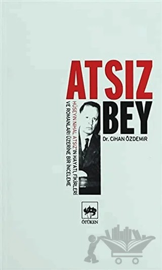 Atsız Bey – Cihan Özdemir – Ötüken Neşriyat kitap kapağı