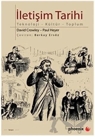 İletişim Tarihi – Paul Heyer – Phoenix Yayınevi kitap kapağı