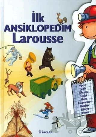 İlk Ansiklopedim Larousse – Kolektif – İnkılap Kitabevi kitap kapağı