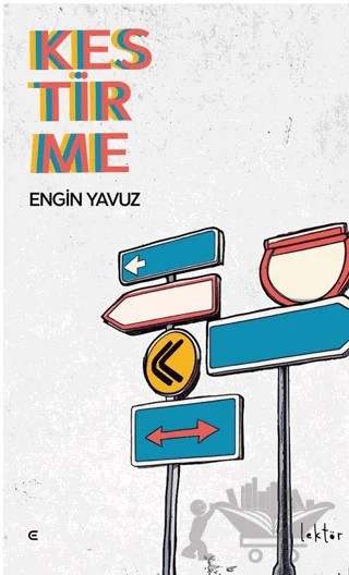 Kestirme – Engin Yavuz – Epona Kitap kitap kapağı