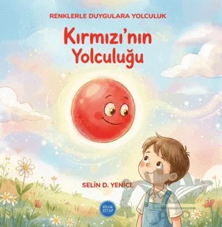 Kırmızı'nın Yolculuğu – Selin D. Yenice – Bilge Kitap Yayınları kitap kapağı