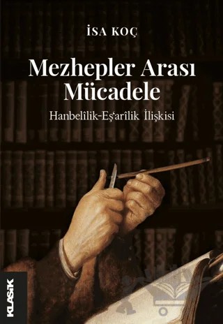 Mezhepler Arası Mücadele – İsa Koçak – Klasik Yayınları kitap kapağı