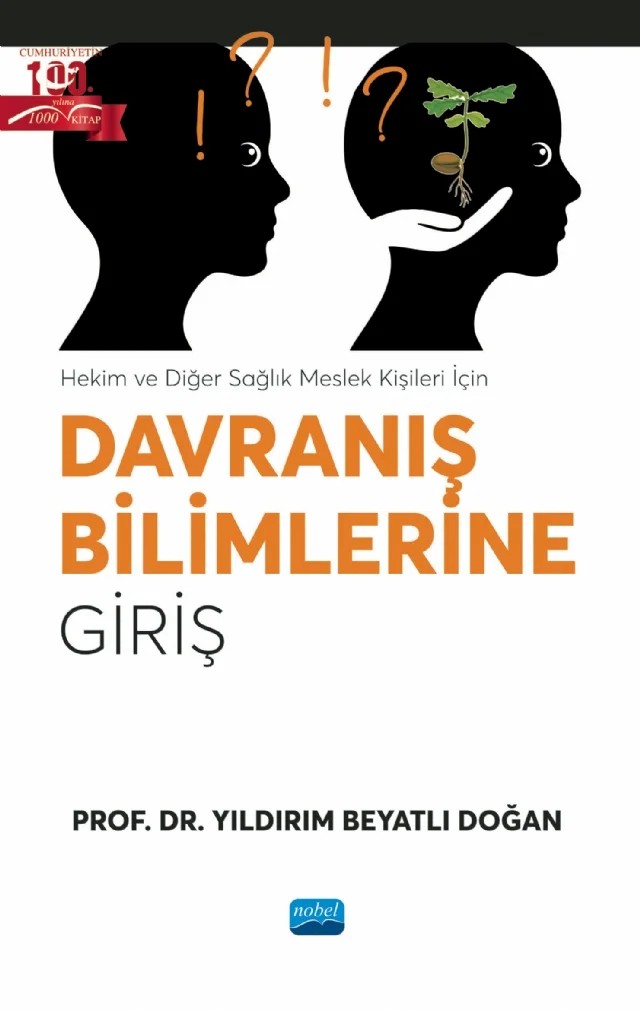 Hekim ve Diğer Sağlık Meslek Kişileri İçin DAVRANIŞ BİLİMLERİNE GİRİŞ – Yıldırım Beyatlı Doğan – Nobel Akademik Yayıncılık kitap kapağı