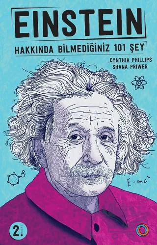 Einstein - Hakkında Bilmediğiniz 101 Şey – Cyhthia Phillips, Shana Priwer – Orenda kitap kapağı