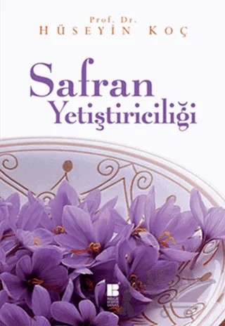 Safran Yetiştiriciliği – Hüseyin Koç – Bilge Kültür Sanat kitap kapağı