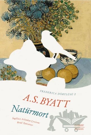 Natürmort – A. S. Byatt – Everest Yayınları kitap kapağı
