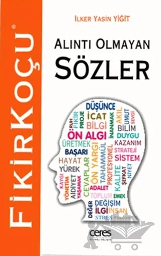 Alıntı Olmayan Sözler – İlker Yasin Yiğit – Ceres Yayınları kitap kapağı