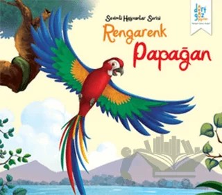 Sevimli Hayvanlar Serisi : Rengarenk Papağan – Future Co – Dörtgöz Yayınları kitap kapağı