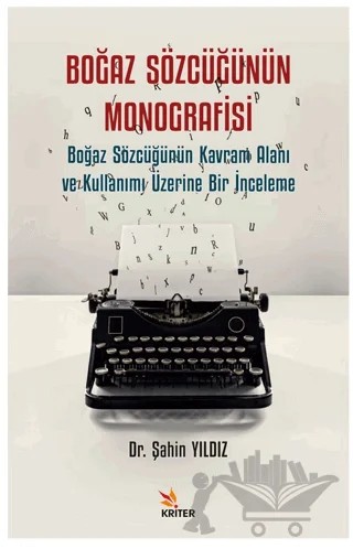 Boğaz Sözcüğünün Monografisi – Şahin Yıldız – Kriter Yayınları kitap kapağı