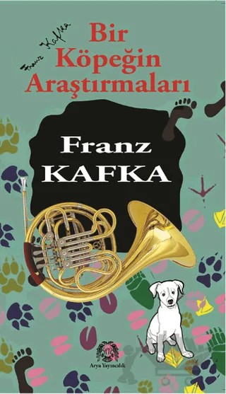 Bir Köpeğin Araştırmaları – Franz Kafka – Arya Yayıncılık kitap kapağı