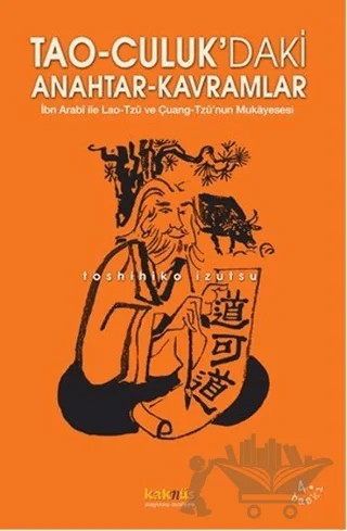 Tao-Culuk’daki Anahtar-Kavramlar – Toshihiko Izutsu – Kaknüs Yayınları kitap kapağı