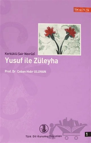 Yusuf ile Züleyha – Çoban Hıdır Uluhan, Muhammed Nevruzi – Türk Dil Kurumu Yayınları kitap kapağı