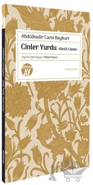 Cinler Yurdu -Darü’l-Cünun- – Abdülkadir Cami Baykurt – Büyüyen Ay Yayınları kitap kapağı