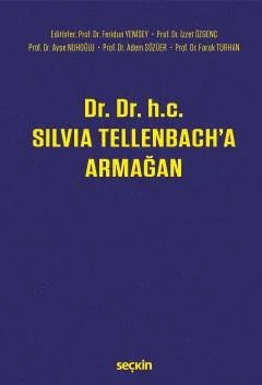 Dr. Dr. h.c. Silvia Tellenbach'a Armağan – Feridun Yenisey, İzzet Özgenç, Ayşe Nuhoğlu, Adem Sözüer – Seçkin Yayıncılık kitap kapağı