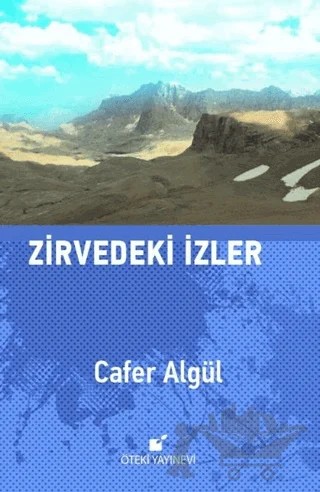 Zirvedeki İzler – Cafer Algül – Öteki Yayınevi kitap kapağı