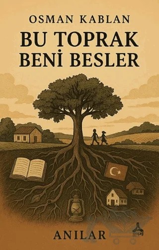 Bu Toprak Beni Besler – Osman Kablan – Sonçağ Yayınları kitap kapağı