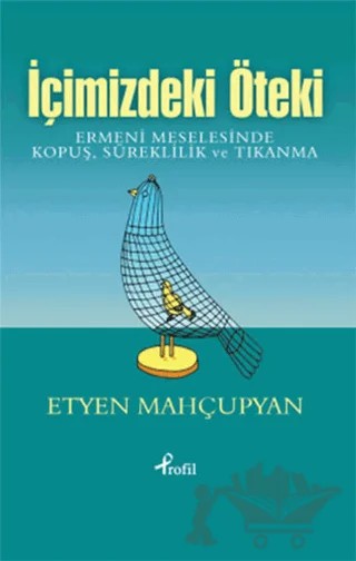 İçimizdeki Öteki – Etyen Mahçupyan – Profil Kitap kitap kapağı