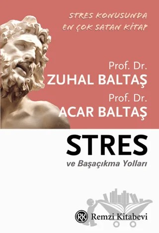 Stres ve Başaçıkma Yolları – Acar Baltaş – Remzi Kitabevi kitap kapağı