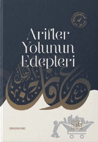 Arifler Yolunun Edepleri – S. Muhammed Saki Haşimi – Semerkand Yayınları kitap kapağı