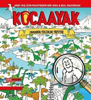 Kocaayak Zamanda Yolculuk Yapıyor – D. L. Miller – Dahi Olacak Çocuk Yayınları kitap kapağı