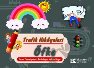 Trafik Hikayeleri Öfke – Fatma Aydınlı – Bilgekut Yayınları kitap kapağı
