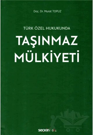 Taşınmaz Mülkiyeti – Murat Topuz – Seçkin Yayıncılık kitap kapağı