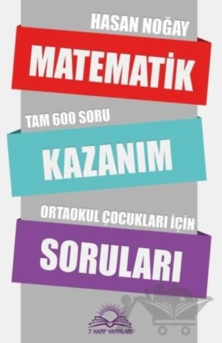 Matematik Kazanım Soruları – Hasan Noğay – 7 Harf Yayınları kitap kapağı