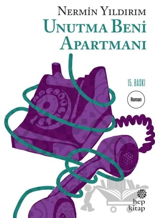 Unutma Beni Apartmanı – Nermin Yıldırım – Hep Kitap kitap kapağı