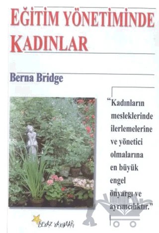 Eğitim Yönetiminde Kadınlar – Berna Bridge – Beyaz Yayınları kitap kapağı