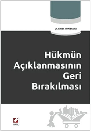 Hükmün Açıklanmasının Geri Bırakılması – Enver Kumbasar – Seçkin Yayıncılık kitap kapağı