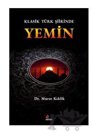 Klasik Türk Şiirinde Yemin – Murat Keklikoğlu – Kriter Yayınları kitap kapağı