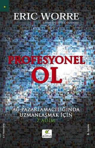 Profesyonel Ol – Eric Worre – ELMA Yayınevi kitap kapağı
