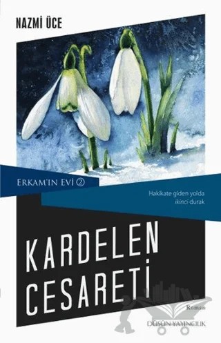 Kardelen Cesareti – Nazmi Üce – Düşün Yayıncılık kitap kapağı