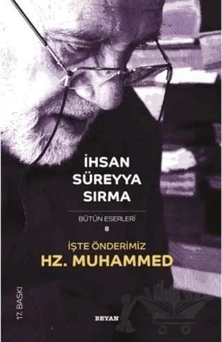 İşte Önderimiz Hz. Muhammed – İhsan Süreyya Sırma – Beyan Yayınları kitap kapağı