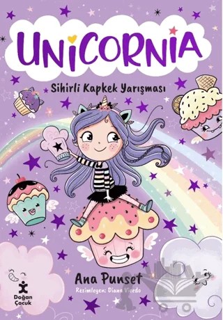 Unicornia - Sihirli Kapkek Yarışması – Ana Punset – Doğan Çocuk kitap kapağı