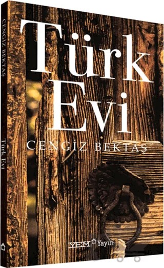 Türk Evi – Cengiz Bektaş – YEM Yayın kitap kapağı