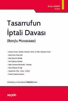 Tasarrufun İptali Davası (Borçlu Muvazaası) – Erhan Günay – Seçkin Yayıncılık kitap kapağı