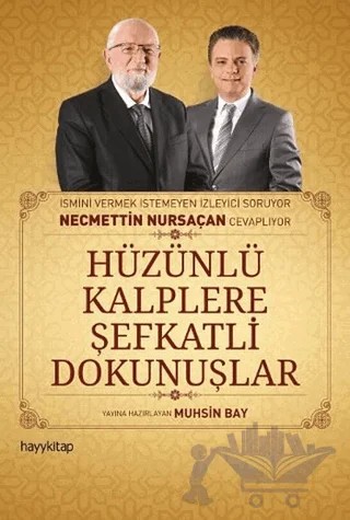 Hüzünlü Kalplere şefkatli Dokunuşlar – Necmettin Nursaçan – Hayykitap kitap kapağı