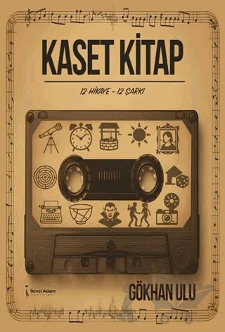 Kaset Kitap – Gökhan Ulu – İkinci Adam Yayınları kitap kapağı