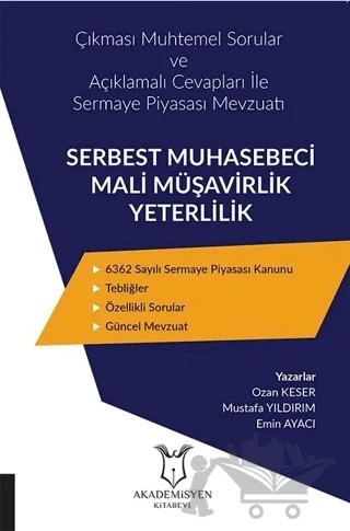 Serbest Muhasebeci Mali Müşavirlik Yeterlilik – Emin Ayacı, Mustafa Yıldırım, Ozan Keser – Akademisyen Kitabevi kitap kapağı
